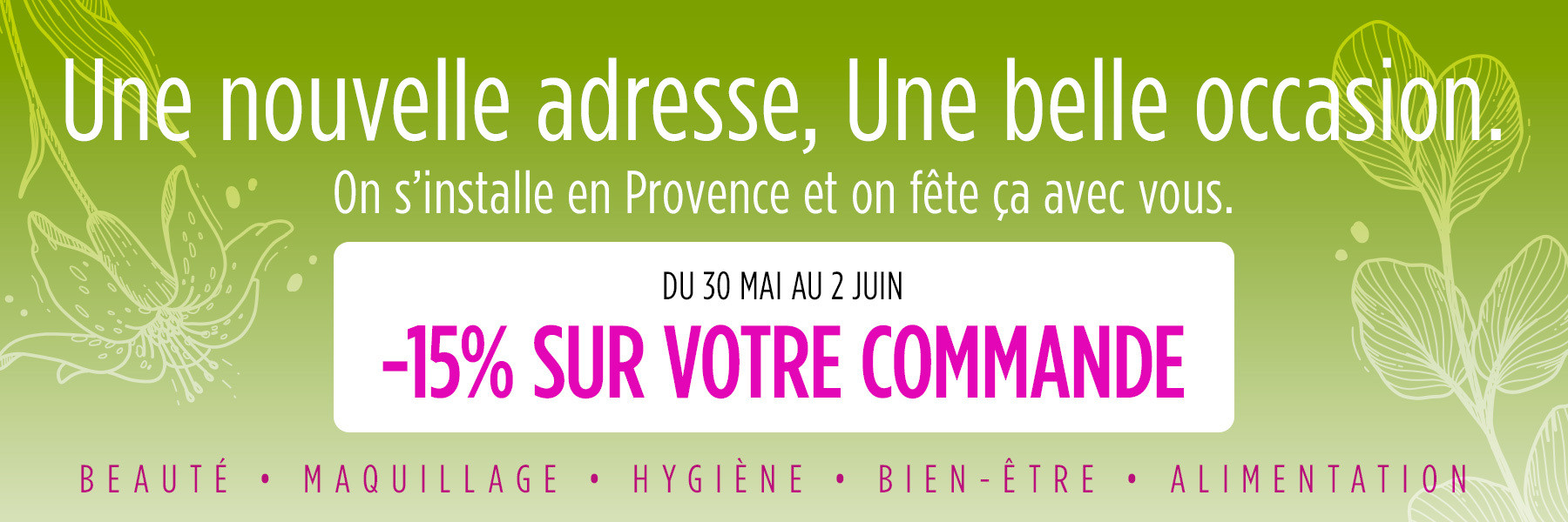 Pour notre d&eacute;m&eacute;nagement, 15% sur tout le site !